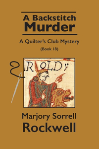 Backstitch Murder-A Quilter's Club Mystery