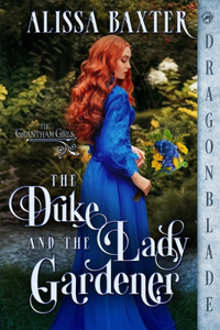 Duke and the Lady Gardener