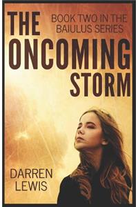 The Oncoming Storm