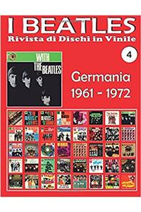 I Beatles - Rivista di Dischi in Vinile No. 4 - Germania (1961 - 1972)