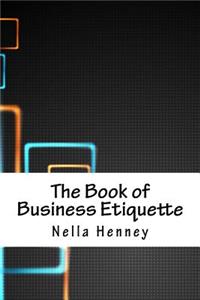 The Book of Business Etiquette