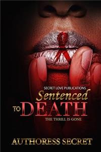 Sentenced To Death