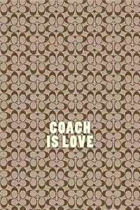 Coach is Love