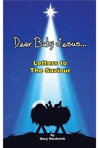 Dear Baby Jesus