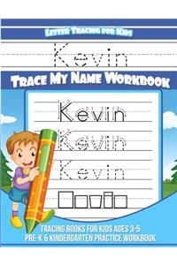 Kevin Letter Tracing for Kids Trace My Name Workbook