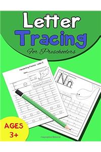 Letter Tracing for Preschoolers: Letter Tracing Book, Practice for Kids, Ages 35, Alphabet Writing Practice