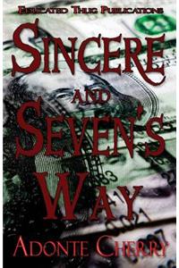 Sincere & Seven's Way