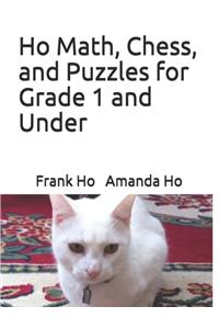 Ho Math, Chess, and Puzzles for Grade 1 and Under