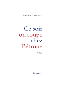 Ce soir on soupe chez Pétrone