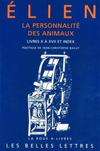 Elien, La Personnalite Des Animaux. Tome II