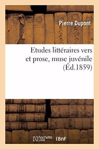 Etudes Littéraires Vers Et Prose, Muse Juvénile