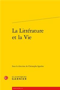 La Litterature Et La Vie