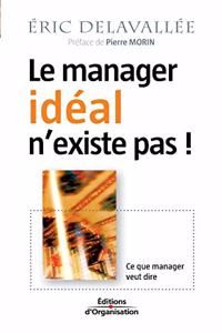 Le manager idéal n'existe pas !