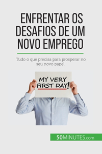 Enfrentar os desafios de um novo emprego