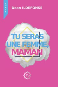 Tu Seras Une Femme, Maman