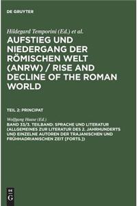 Sprache Und Literatur (Allgemeines Zur Literatur Des 2. Jahrhunderts Und Einzelne Autoren Der Trajanischen Und Fruhhadrianischen Zeit [Forts.])