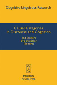 Causal Categories in Discourse and Cognition