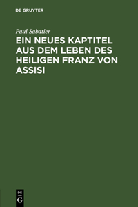 neues Kaptitel aus dem Leben des Heiligen Franz von Assisi