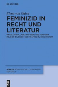 Feminizid in Recht Und Literatur