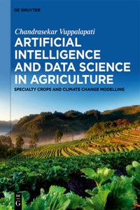 Artificial Intelligence and Data Science in Agriculture