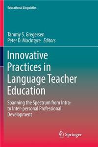 Innovative Practices in Language Teacher Education