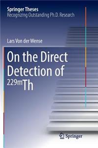 On the Direct Detection of 229m Th