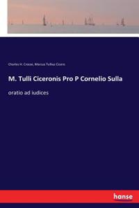 M. Tulli Ciceronis Pro P Cornelio Sulla