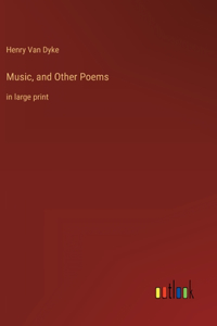 Music, and Other Poems