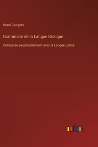 Grammaire de la Langue Grecque