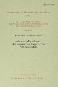 Ziele Und Moglichkeiten Des Ungarischen Exports Von Nahrungsgutern.