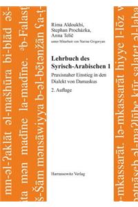 Lehrbuch Des Syrisch-Arabischen 1