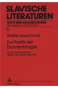 Zur Poetik der Dramentrilogie