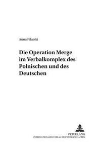 Die Operation «Merge» Im Verbalkomplex Des Polnischen Und Des Deutschen