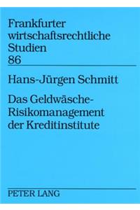 Das Geldwaesche-Risikomanagement Der Kreditinstitute