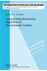 Towards Metadata-Aware Algorithms for Recommender Systems