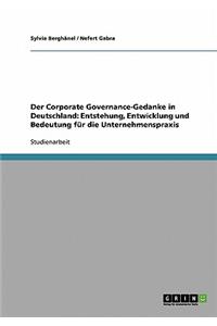 Der Corporate Governance-Gedanke in Deutschland