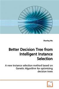 Better Decision Tree from Intelligent Instance Selection