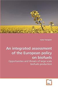 integrated assessment of the European policy on biofuels