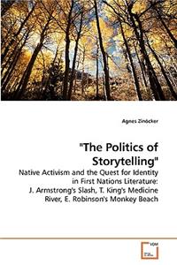 "The Politics of Storytelling"