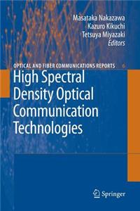 High Spectral Density Optical Communication Technologies