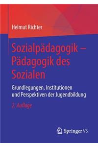 Sozialpädagogik – Pädagogik des Sozialen