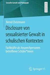 Disclosure Von Sexualisierter Gewalt in Schulischen Kontexten