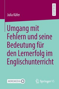 Umgang Mit Fehlern Und Seine Bedeutung Für Den Lernerfolg Im Englischunterricht