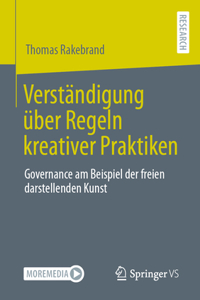 Verständigung Über Regeln Kreativer Praktiken