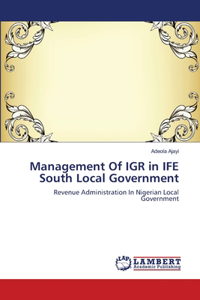 Management Of IGR in IFE South Local Government