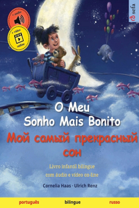 O Meu Sonho Mais Bonito - Мой самый прекрасный сон (português - russo)