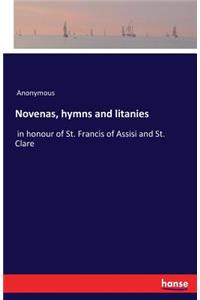 Novenas, hymns and litanies