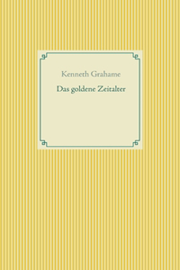 Das goldene Zeitalter