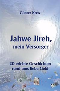 Jahwe Jireh, mein Versorger