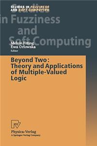 Beyond Two: Theory and Applications of Multiple-Valued Logic